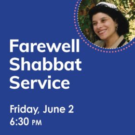 Farewell Shabbat